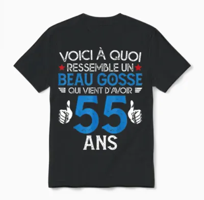 Beau Gosse Who Just Turned 55 Years Old - Birthday Joke Unisex T-Shirt - Black