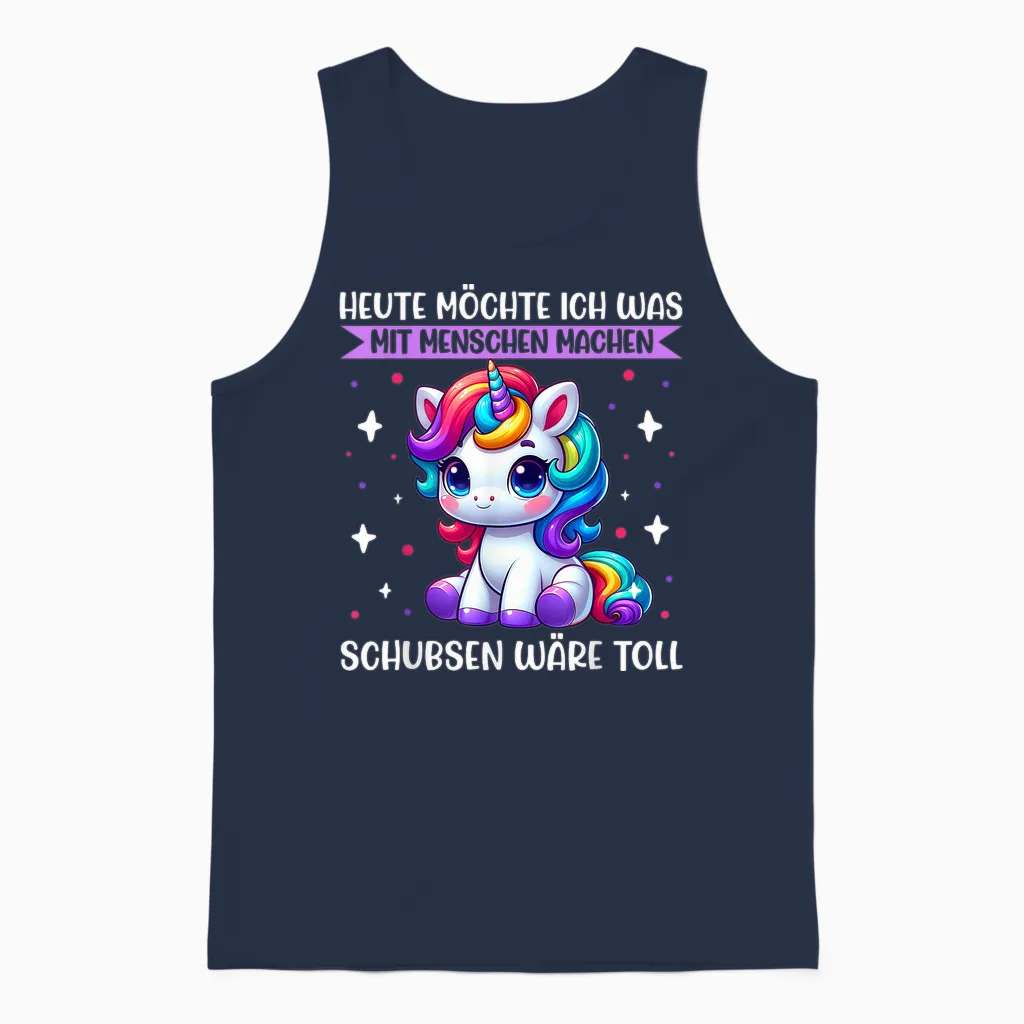 T-Shirt with German Text "heute Möchte Ich Was Mit Menschen Machen Schubsen Einhorn [, Black Unisex Tank Top in Navy