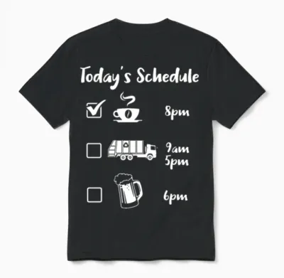 Today's Schedule Garbage Truck Garbage Vehicles Unisex T-Shirt - Black