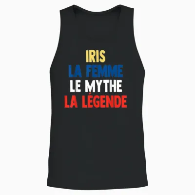 Iris La Femme Le Mythe Legend Cadeau Pour Iris Unisex Tank Top - Black