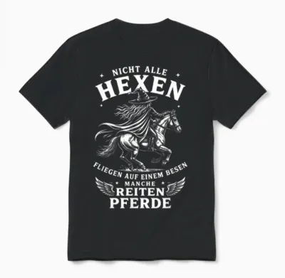 Nicht Alle Hexen Fliegen Auf Einem Besen Manche Reiten Unisex T-Shirt - Black
