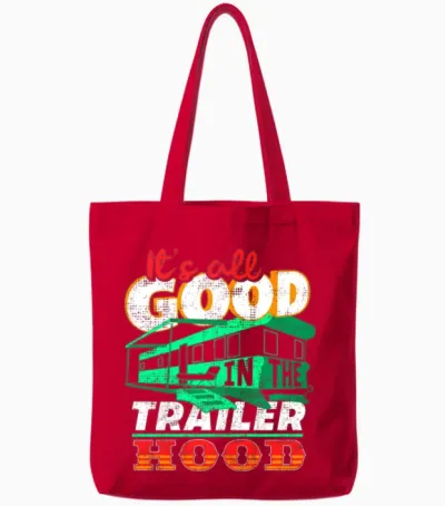 All Is Good in the Trailer Hood Tote Bags - Red