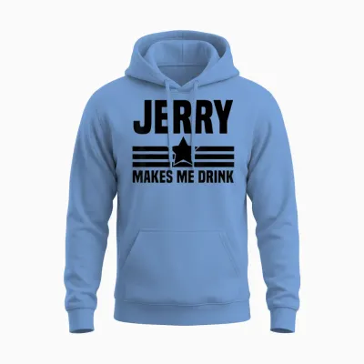 Hilarious Jerry Makes Me, I Love Dallas, I Heart Dallas Unisex Hoodie - Carolina Blue