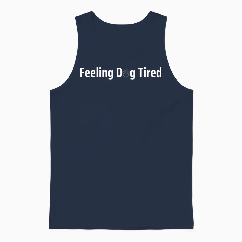 Feeling Dog Tired Dogs Lover Unisex Tank Top in Navy