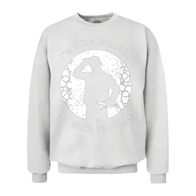 Funny Auto Mechanic Saying for a Funny Car Unisex Sweatshirt - White