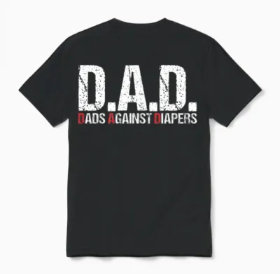 Father Against Diaper Toddler Dad Baby Problems Unisex T-Shirt - Black