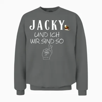Jacky Und Ich Wir Sind So Lustiger Whisky Saufen Saying T-Shirt, Black Unisex Sweatshirt - Graphite Heather
