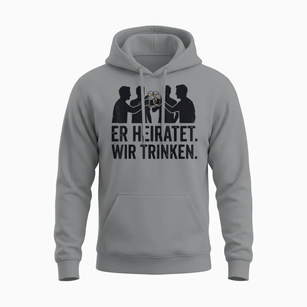 Er Heiratet Wir Trinken Jga Team Bräutigam Party Outfit Unisex Hoodie in Sport Grey