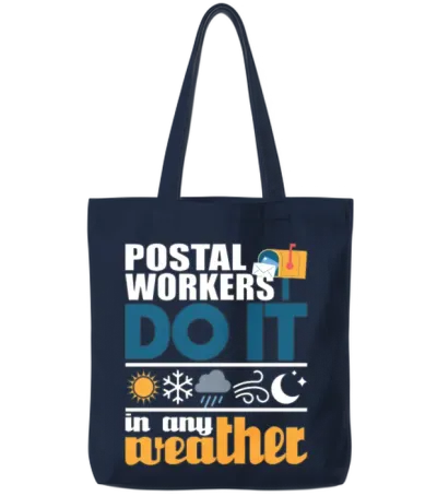 Postal Workers Do It in Any Weather Mailman Mail Tote Bags - Navy