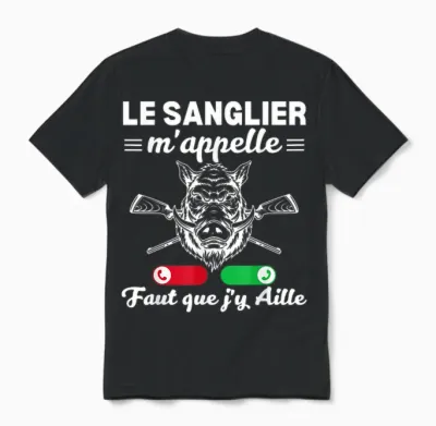 The Boar Calls Me Faut Que J'y Aille Hunter Boar Unisex T-Shirt - Black