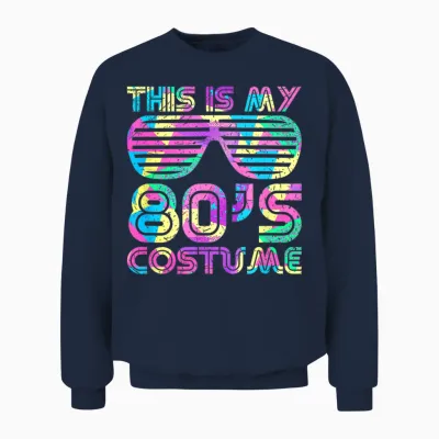 This Is My 80s Costume Groovy Retro Halloween Costume 80s T-Shirt, Black, S Unisex Sweatshirt - Navy