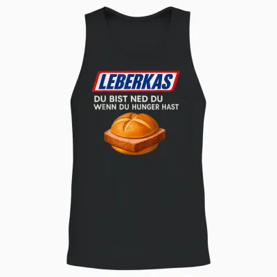 Leberkas Du Bist Ned Du Wenn Du Hunger Host Design Unisex Tank Top - Black
