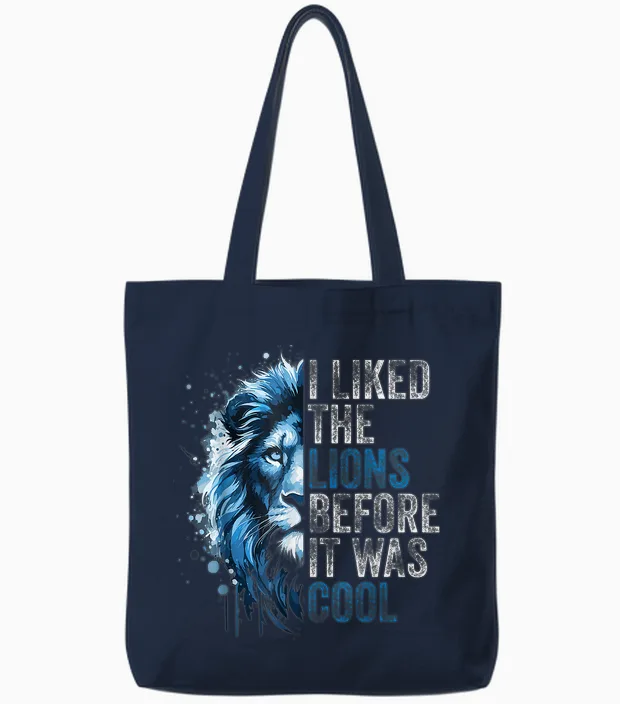 I Liked the Lions Before It Was Cool Tote Bags in Navy