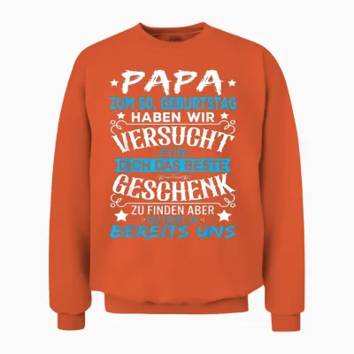 50th Birthday Dad Man 50s 50 Years Father Men's T-Shirt, Black Unisex Sweatshirt - Orange