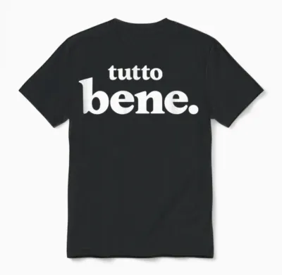 Tutto Bene - Italien Positive Vibes & Lifestyle Design Unisex T-Shirt - Black