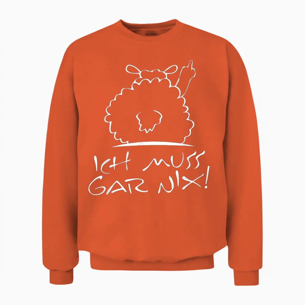 Faules Schaf - Statement Spruch - Ich Muss Gar Nix - Schafe Unisex Sweatshirt in Orange