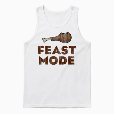 Feast Mode Funny Thanksgiving Unisex Tank Top - White