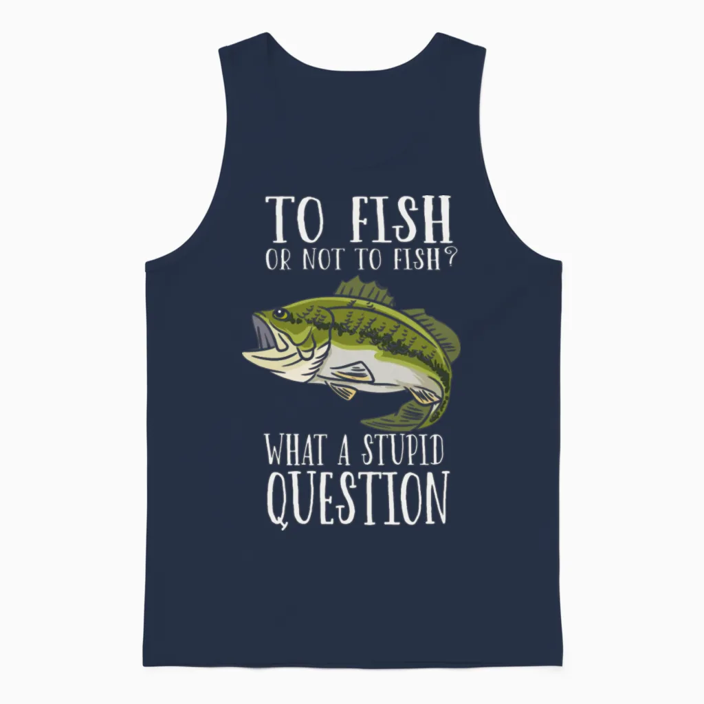 To Fish or Not to Fish Fishing Fisherman Unisex Tank Top in Navy