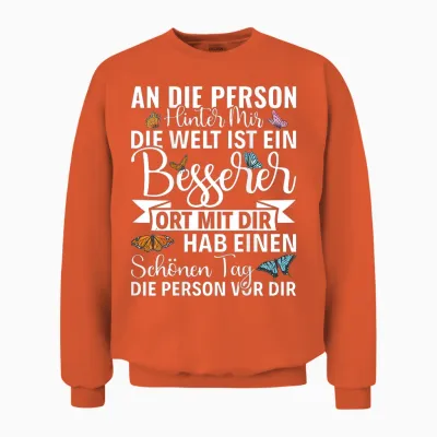An Die Person Hinter Mir Liebe Person Hinter Mir Unisex Sweatshirt - Orange