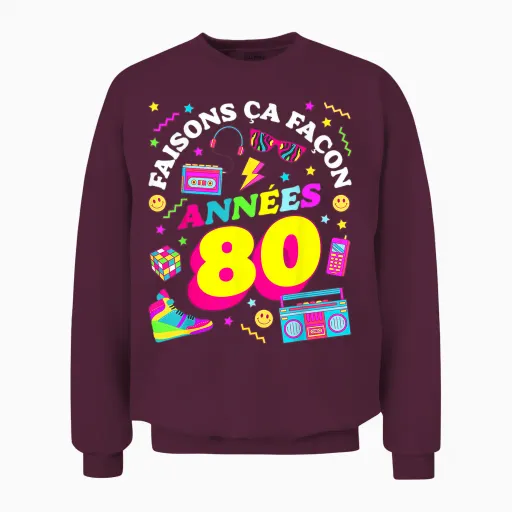 Party 80s Birthday Party 80s Retro Style Unisex Sweatshirt - Maroon