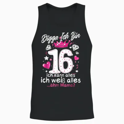 16 Geburtstag Mädchen Digga Ich Bin 16 Jahre Teenager Unisex Tank Top - Black