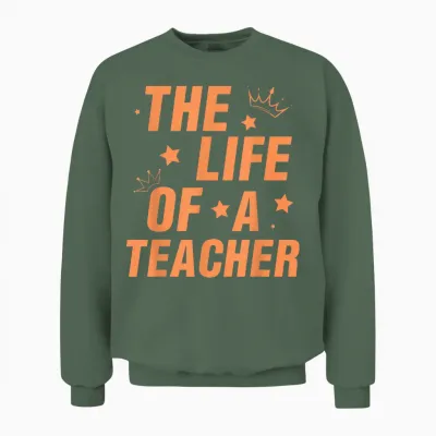 Trendy the Life of a Teacher Unisex Sweatshirt - Military Green