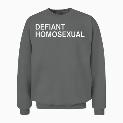 Defiant Homosexual Funny Apparel Unisex Sweatshirt - Graphite Heather