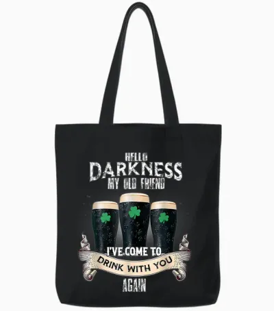 Hello Darkness My Old Friend Happy St Patrick's Day Shamrock Tote Bags - Black