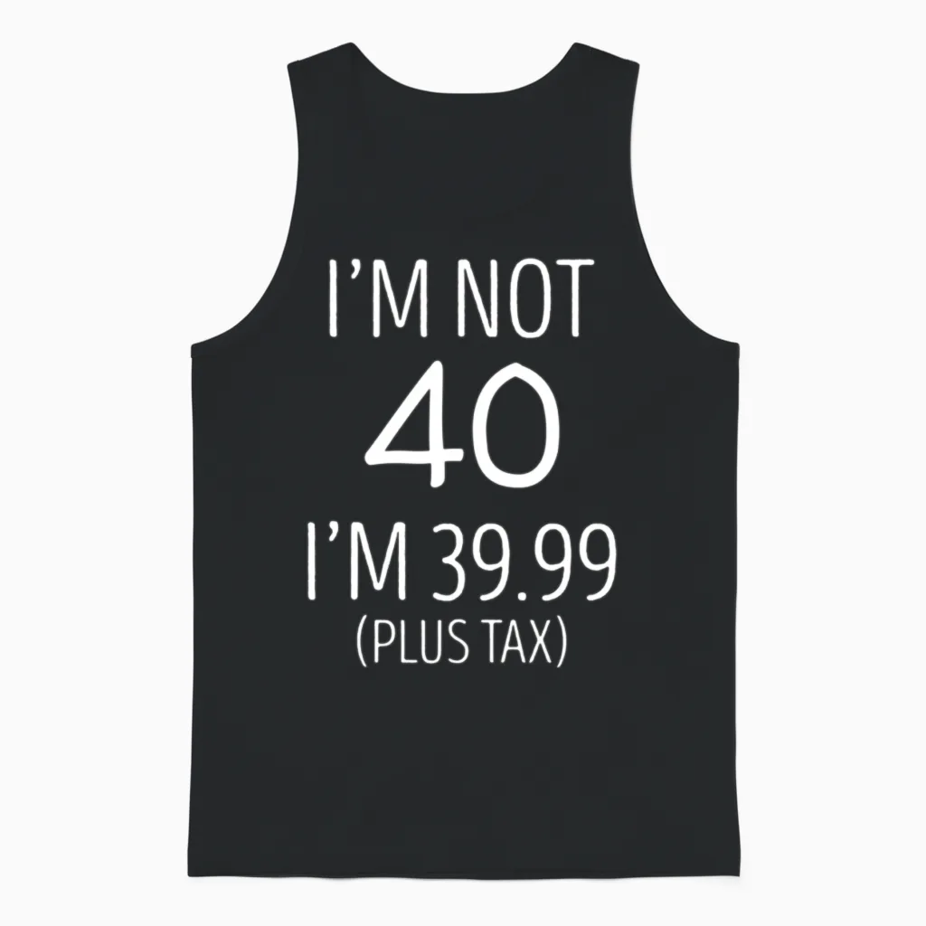 40th Birthday Funny Unisex Tank Top in Black