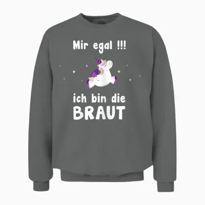 Women's Mir Eegal Ich Bin Die Braut Hen Party T-Shirt, Black Unisex Sweatshirt - Graphite Heather