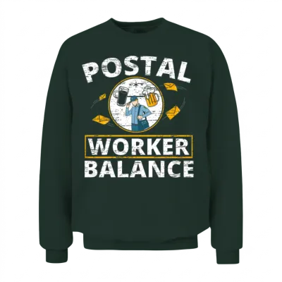 Postal Worker Balance Mailman Delivery Mail Escort Unisex Sweatshirt - Forest