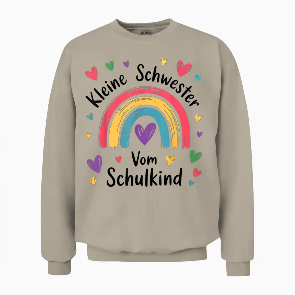 Kleine Schwester Vom Schulkind Regenbogen Geschwister Kinder Unisex Sweatshirt in Sand