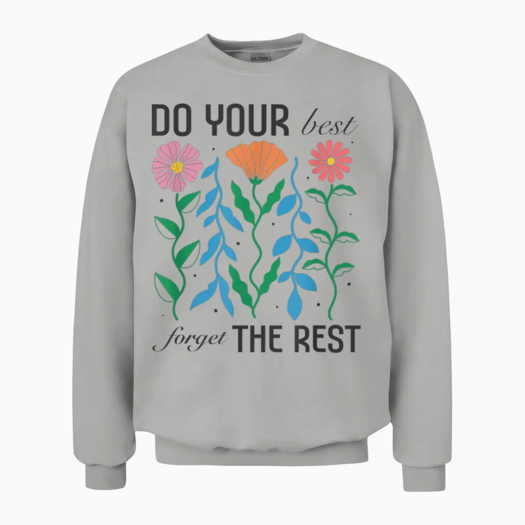 Women's Boho Motivational Inspirational Positive Quote Cute Unisex Sweatshirt in Ash