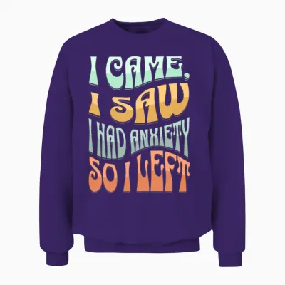 Funny Anxiety Unisex Sweatshirt - Purple