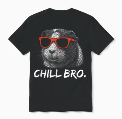 Chill Bruh – Lustiger Meerschweinchen Mit Sonnenbrille Unisex T-Shirt - Black