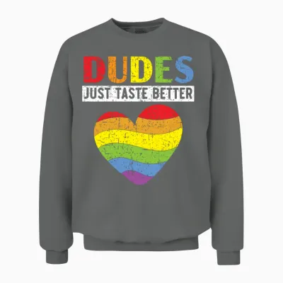 Dudes Just Taste Better Pride Month Lgbtq Gay Unisex Sweatshirt - Graphite Heather