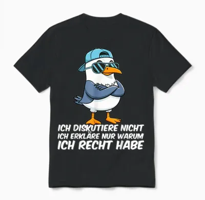 Funny Sprüch Lustige Tshirts Männer Damen Herren Möwe Unisex T-Shirt - Black