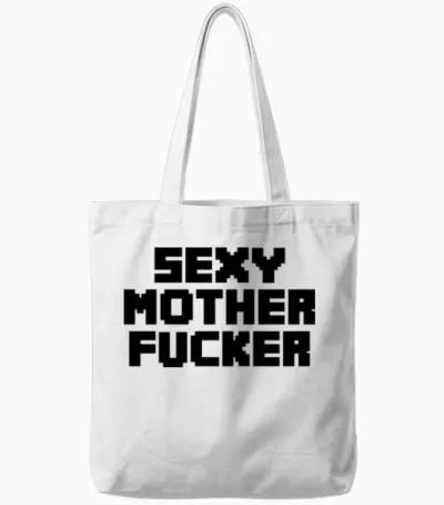 Sexy Motherfucker Tote Bags - White