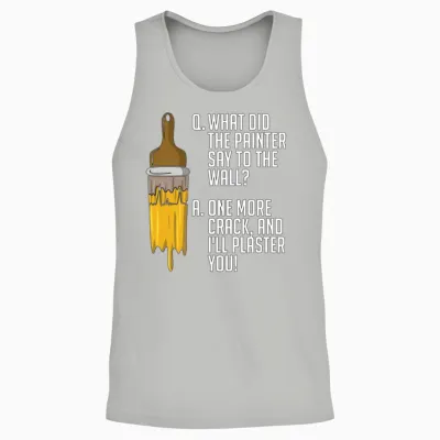 Painter What Did the Painter Say to the Painting Unisex Tank Top - Ash
