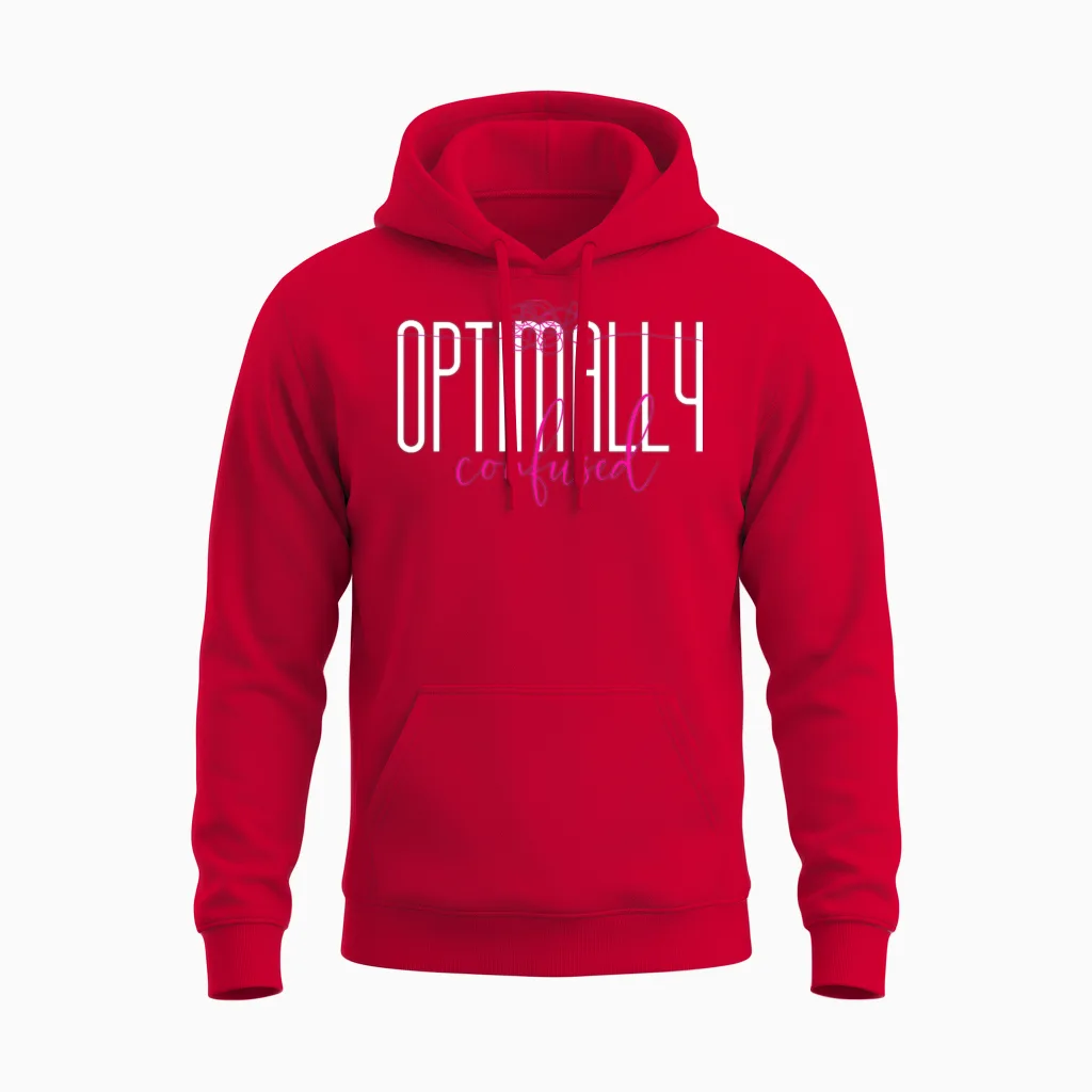 Optimally Confused Shirt for Adorably Confused You Unisex Hoodie in Red
