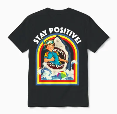 Stay Positive - Shark Lover Wildlife Ocean Sea Animal Lover Unisex T-Shirt - Black