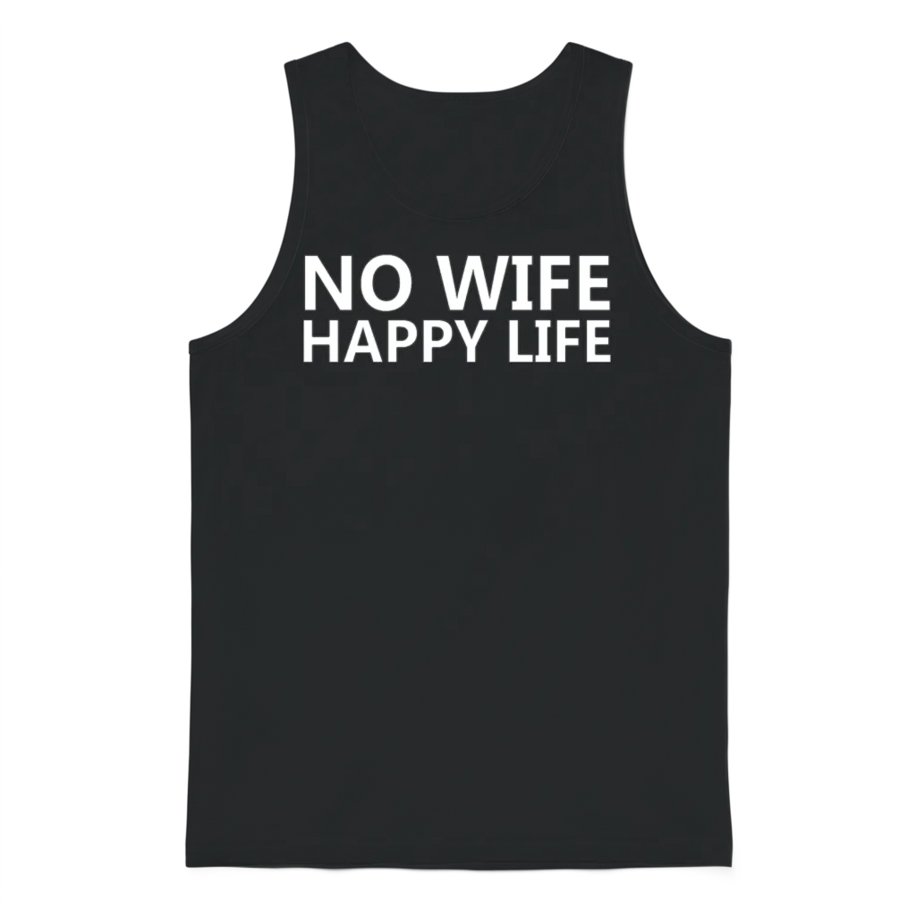 No Wife Happy Life โ Couples & Matching Unisex Tank Top - Black