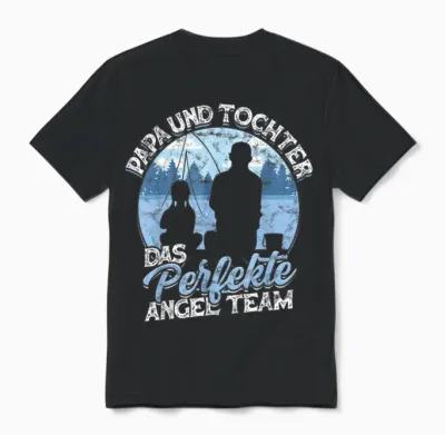 Papa & Tochter Das Perfekte Angel Team Fischen Angeln Angler Unisex T-Shirt - Black