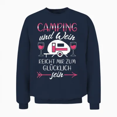 Lustiger Damen Camping Und Wein Spruch Camper Reise Spruch Unisex Sweatshirt - Navy
