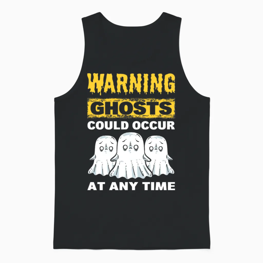 Warning Ghosts Could Occur at Any Time Ghost Unisex Tank Top in Black