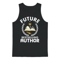 Future Bestselling Author Book Novel Writer Unisex Tank Top - Black – 1