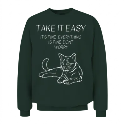 Take It Easy Cat Chill Vibes Only Unisex Sweatshirt - Forest