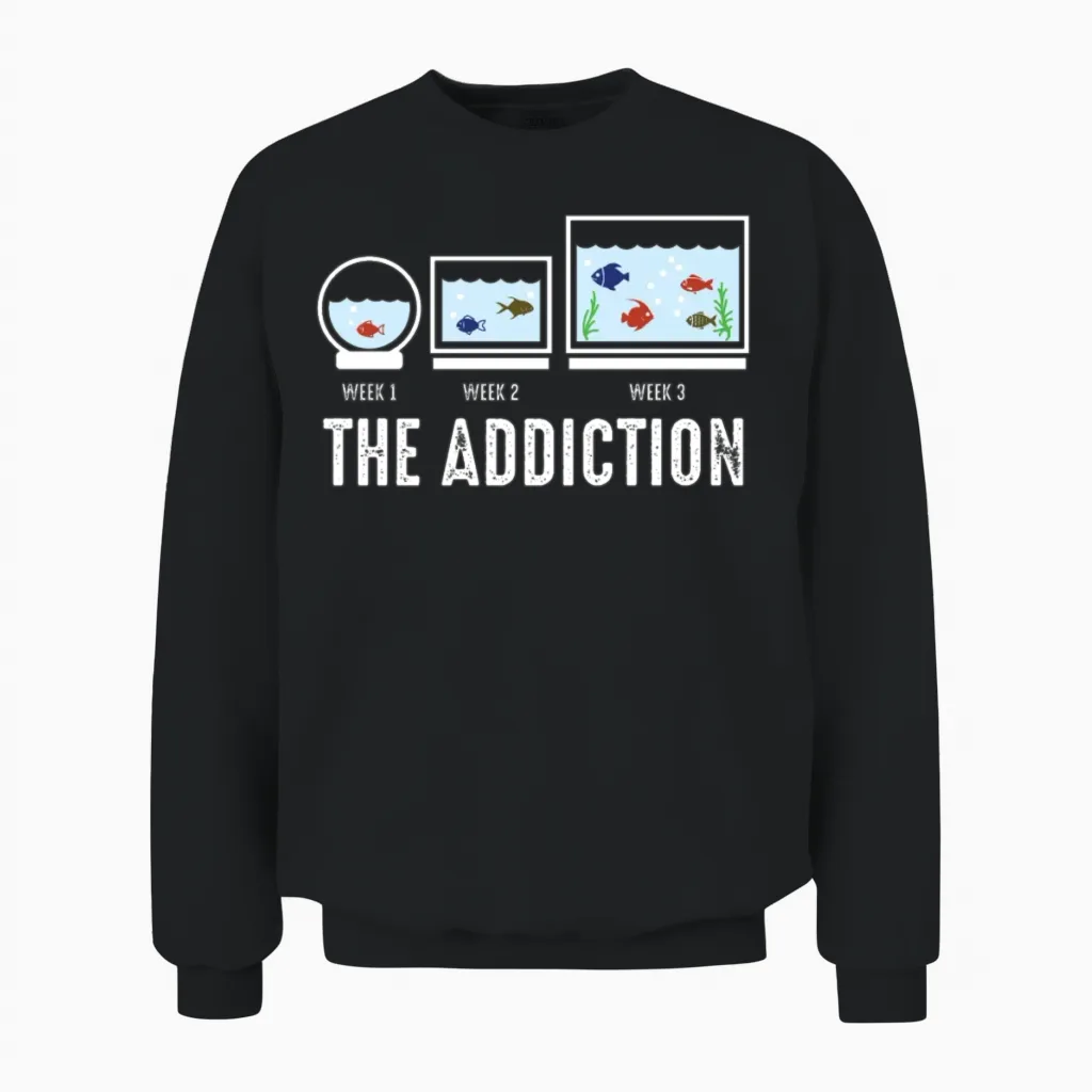 Aquarium Fun Aquarist Tank Addiction Fish Keeping Unisex Sweatshirt in Black