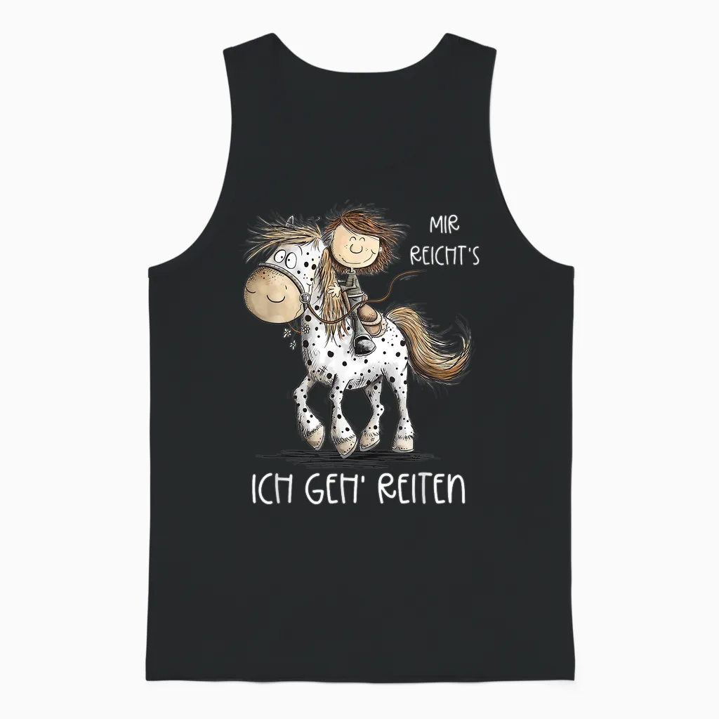 Mir Reicht's Ich Geh' Reiten Pferde Spruch Mädchen Unisex Tank Top in Black