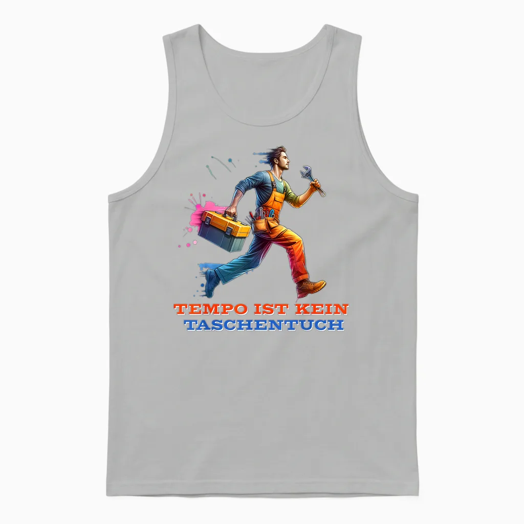 Lustige Handwerker Beruf Tempo Ist Kein Taschentuch Spruch Unisex Tank Top in Ash